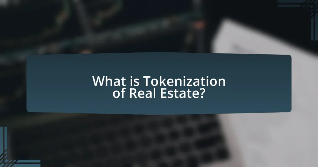 Tokenization of Real Estate: A New Era in Property Investment