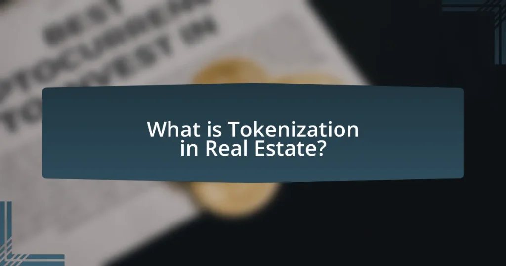 Trends in Tokenization: Real Estate and Beyond